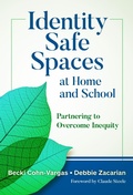 Cover: Identity Safe Spaces at Home and School - Teachers' College Press