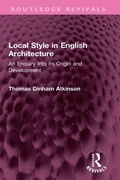 Cover: Local Style in English Architecture - Taylor & Francis