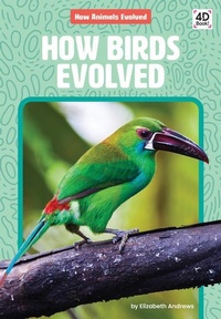 Enlarge image Cover: How Birds Evolved - Discoverroo