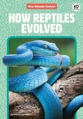 Cover: How Reptiles Evolved - Discoverroo