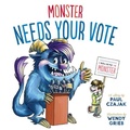 Cover: Monster Needs Your Vote - Picture Book Studio Ltd