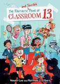 Cover: Fantastic and Terrible Fame of Classroom 13 - Chapter Books