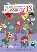 Cover: Super Awful Superheroes of Classroom 13 - Chapter Books