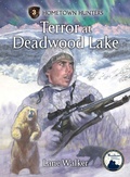 Cover: Terror at Deadwood Lake - Chapter Books