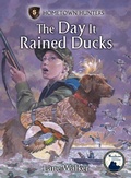 Cover: Day It Rained Ducks - Chapter Books