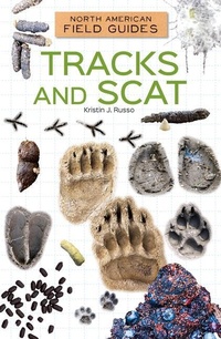 Enlarge image Cover: Tracks and Scat - Field Guides