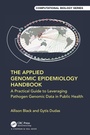 Cover: The Applied Genomic Epidemiology Handbook - Chapman & Hall/CRC
