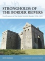Cover: Strongholds of the Border Reivers - Osprey Publishing