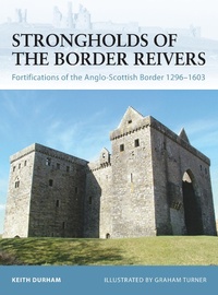 Enlarge image Cover: Strongholds of the Border Reivers - Osprey Publishing