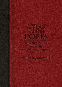 Enlarge image Cover: A Year with the Popes - Saint Benedict Press