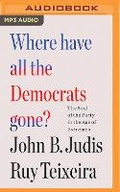 Cover: Where Have All the Democrats Gone? - Brilliance Audio