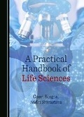 Cover: A Practical Handbook of Life Sciences - Cambridge Scholars Publishing