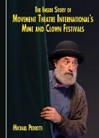 Abbildung von: The Inside Story of Movement Theatre International's Mime and Clown Festivals - Cambridge Scholars Publishing