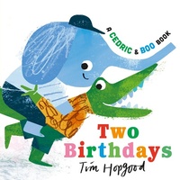 Enlarge image Cover: A Cedric and Boo Book: Two Birthdays - Walker Books Ltd