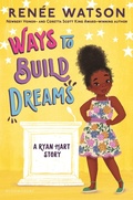 Cover: Ways to Build Dreams - Bloomsbury Childrens Books