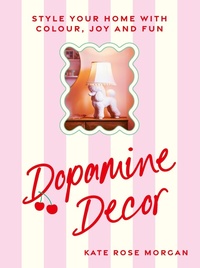 Abbildung von: Dopamine Decor - Ebury Press