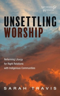Enlarge image Cover: Unsettling Worship - Cascade Books