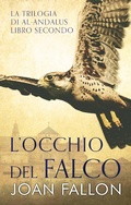 Cover: L'occhio del falco (La Saga di al-Andalus, Libro Secondo) - Babelcube Inc.
