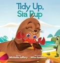 Cover: Tidy Up, Sia Pup - Chasing Waves Books