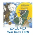 Cover: Way Back Then - Inhabit Media Inc