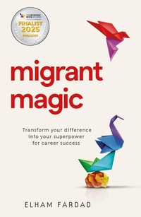 Abbildung von: Migrant Magic - Practical Inspiration Publishing
