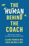 Cover: The Human Behind the Coach - Practical Inspiration Publishing