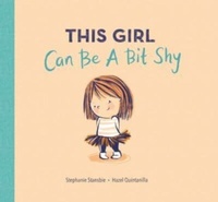Enlarge image Cover: This Girl Can Be a Bit Shy - Little Tiger