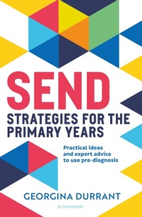 Enlarge image Cover: SEND Strategies for the Primary Years - Bloomsbury Education