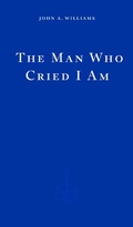 Cover: The Man Who Cried I Am - Fitzcarraldo Editions