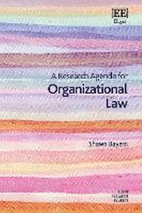 Abbildung von: A Research Agenda for Organizational Law - Edward Elgar Publishing