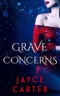 Cover: Grave Concerns - Entwined Publishing