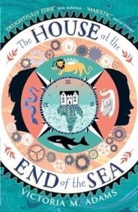Abbildung von: The House at the End of the Sea - Andersen Press Ltd