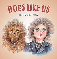 Enlarge image Cover: Dogs Like Us - Quiller Publishing Ltd