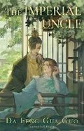Cover: The Imperial Uncle - Peach Flower House, LLC