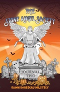 Cover: The Stone Angel Society: Journal Two, Into the Light - Orange Blossom Publishing