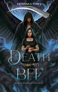 Cover: Death is My BFF - Wattpad WEBTOON Book Group