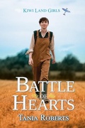Cover: Battle of Hearts (Kiwi Land Girls, #3) - Tania Roberts