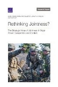 Enlarge image Cover: Rethinking Jointness? - RAND Corporation