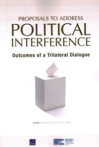 Enlarge image Cover: Proposals to Address Political Interference - RAND Corporation