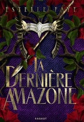 Cover: La derni&egrave;re Amazone - Rageot Editeur