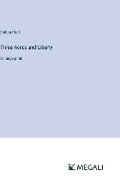 Cover: Three Acres and Liberty - Megali Verlag