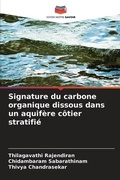 Cover: Signature du carbone organique dissous dans un aquifere cotier stratifie - Editions Notre Savoir