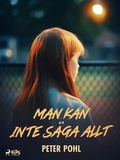 Cover: Man kan inte s&auml;ga allt - Saga Egmont