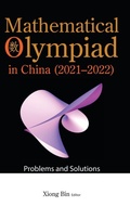 Cover: Mathematical Olympiad In China (2021-2022): Problems And Solutions - World Scientific Publishing Co Pte Ltd
