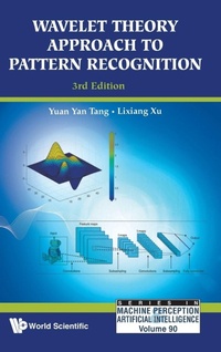 Enlarge image Cover: Wavelet Theory Approach To Pattern Recognition (3rd Edition) - World Scientific Publishing Co Pte Ltd
