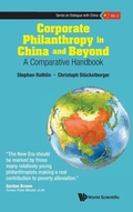 Cover: Corporate Philanthropy In China And Beyond: A Comparative Handbook - World Scientific Publishing Co Pte Ltd