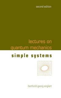 Enlarge image Cover: Lectures On Quantum Mechanics - Volume 2: Simple Systems - World Scientific Publishing Co Pte Ltd