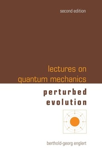 Enlarge image Cover: Lectures On Quantum Mechanics - Volume 3: Perturbed Evolution - World Scientific Publishing Co Pte Ltd