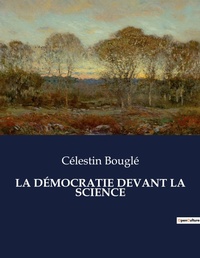 Abbildung von: La Democratie Devant La Science - Culturea