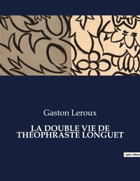 Abbildung von: La Double Vie de Theophraste Longuet - Culturea